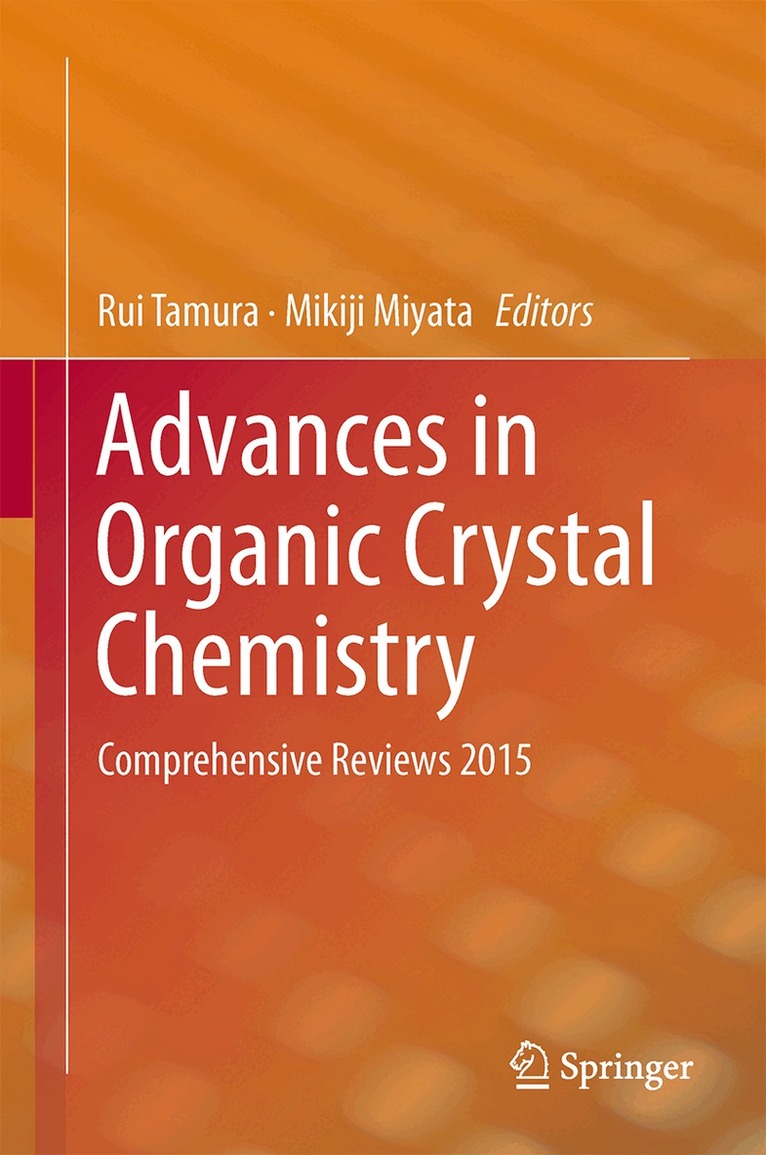 Rui Tamura, Mikiji Miyata - Advances in Organic Crystal Chemistry, Inbunden