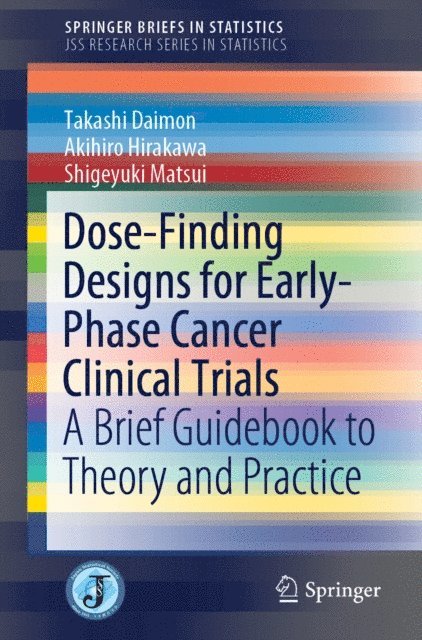Shigeyuki Matsui, Akihiro Hirakawa, Takashi Daimon - Dose-Finding Designs for Early-Phase Cancer Clinical Trials, E-bok