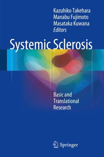 Masataka Kuwana, Manabu Fujimoto, Kazuhiko Takehara - Systemic Sclerosis, E-bok
