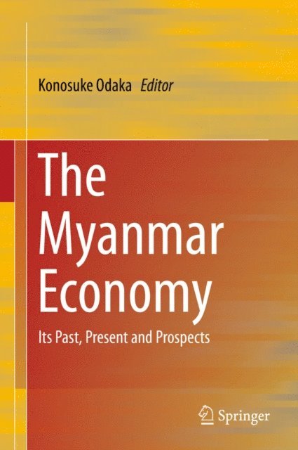 Konosuke Odaka - Myanmar Economy, E-bok