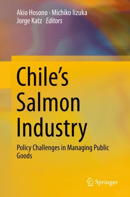 Jorge Katz, Michiko Iizuka, Akio Hosono - Chile's Salmon Industry, E-bok