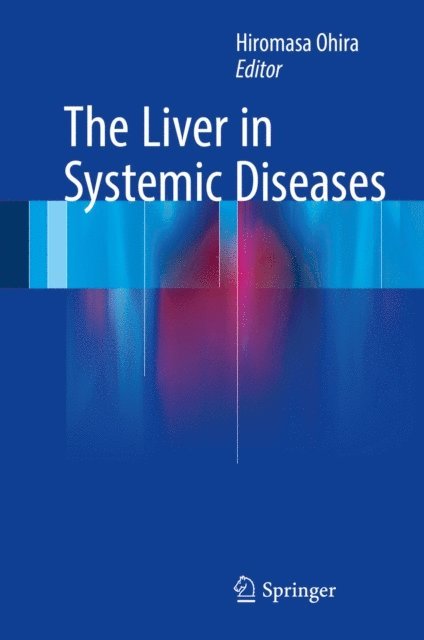 Hiromasa Ohira - Liver in Systemic Diseases, E-bok. Tillgänglighet: Lägg i varukorg