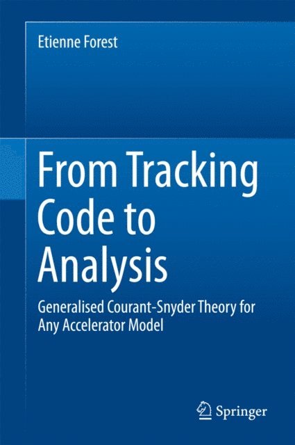 Etienne Forest - From Tracking Code to Analysis, E-bok