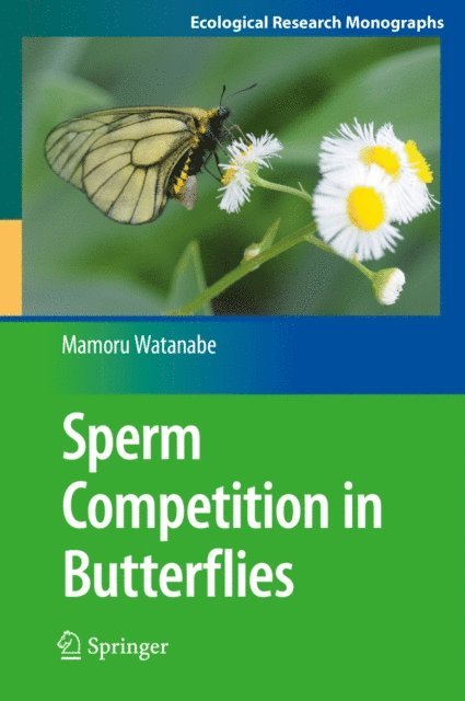 Mamoru Watanabe - Sperm Competition in Butterflies, E-bok