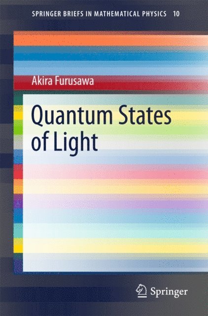 Akira Furusawa - Quantum States of Light, E-bok