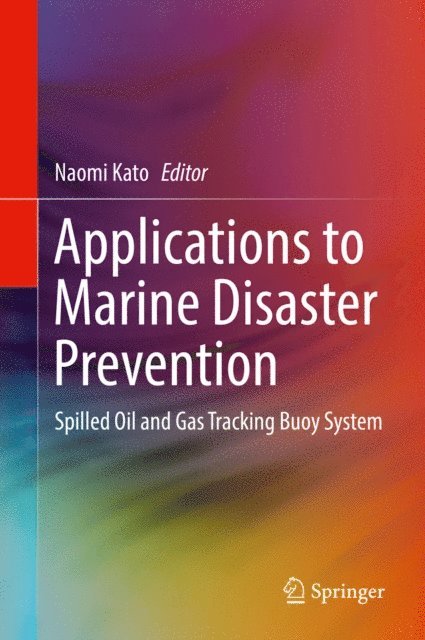 Naomi Kato - Applications to Marine Disaster Prevention, E-bok