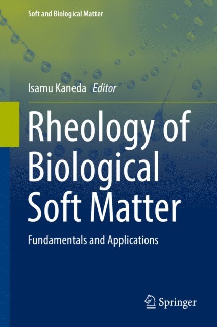 Isamu Kaneda - Rheology of Biological Soft Matter, E-bok