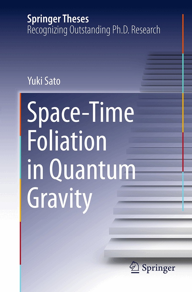 Yuki Sato - Space-Time Foliation in Quantum Gravity, Häftad