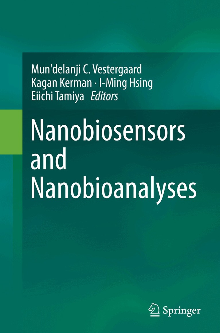 Mun'delanji C. Vestergaard, Kagan Kerman, I-Ming Hsing, Eiichi Tamiya - Nanobiosensors and Nanobioanalyses, Häftad