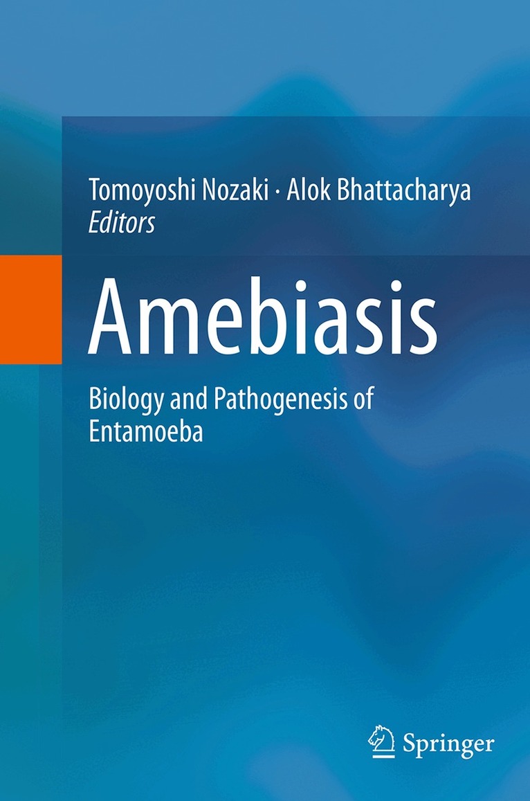 Tomoyoshi Nozaki, Alok Bhattacharya - Amebiasis, Häftad