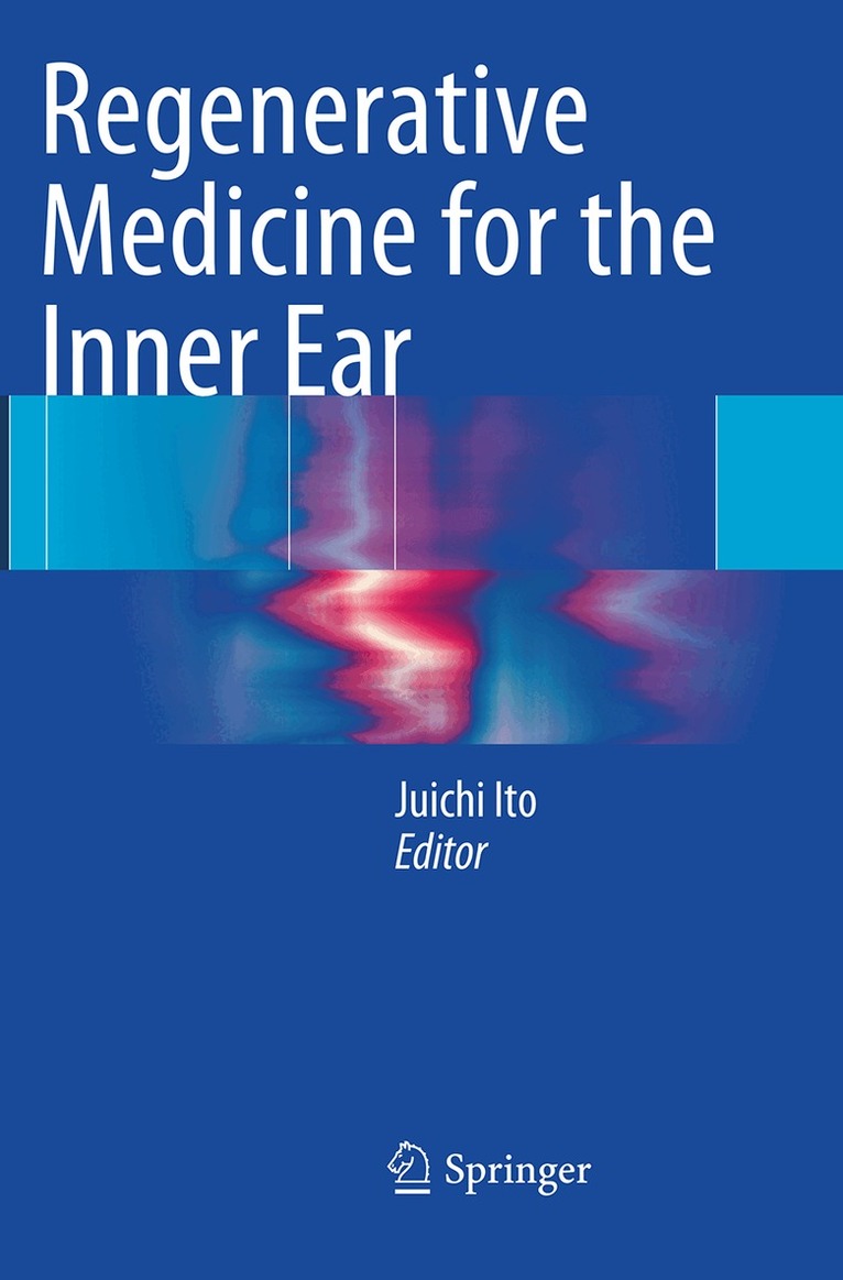 Juichi Ito - Regenerative Medicine for the Inner Ear, Häftad. Tillgänglighet: Lägg i varukorg