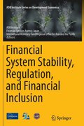 Financial System Stability, Regulation, and Financial Inclusion