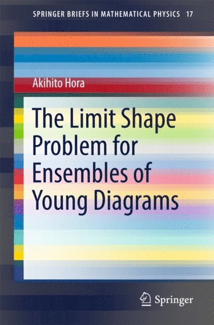 Akihito Hora - Limit Shape Problem for Ensembles of Young Diagrams, E-bok