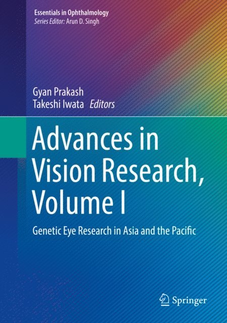 Takeshi Iwata, Gyan Prakash - Advances in Vision Research, Volume I, E-bok