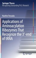 Applications of Aminoacylation Ribozymes That Recognize the 3?-end of tRNA