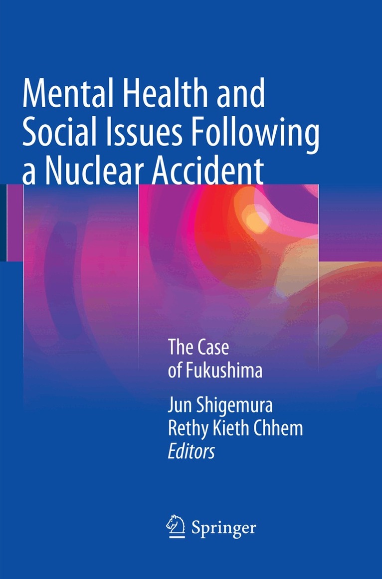 Jun Shigemura, Rethy Kieth Chhem - Mental Health and Social Issues Following a Nuclear Accident, Häftad. Tillgänglighet: Lägg i varukorg