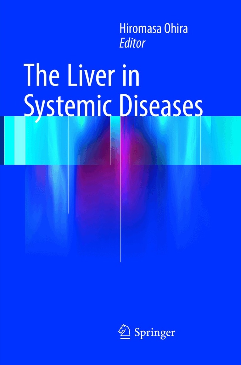 Hiromasa Ohira - Liver in Systemic Diseases, Häftad. Tillgänglighet: Lägg i varukorg