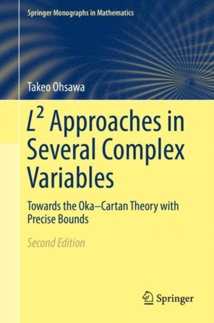 Takeo Ohsawa - L2 Approaches in Several Complex Variables, E-bok