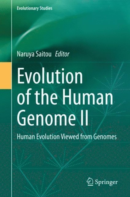 Naruya Saitou - Evolution of the Human Genome II, E-bok