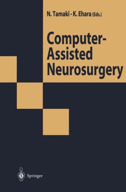 Kazumasa Ehara, Norihiko Tamaki - Computer-Assisted Neurosurgery, E-bok