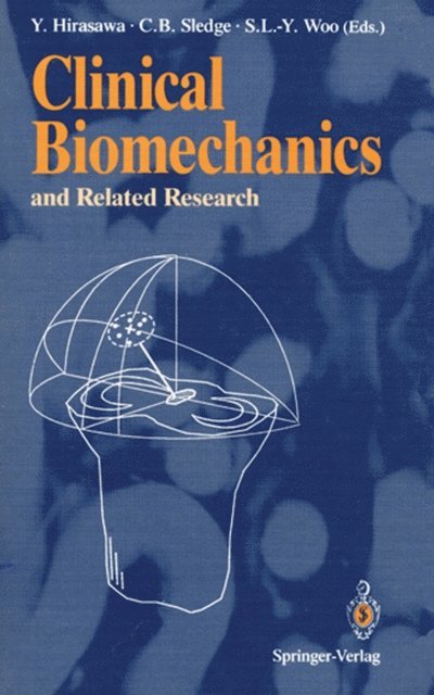 Savio L.-Y. Woo, Clement B. Sledge, Yasusuke Hirasawa - Clinical Biomechanics and Related Research, E-bok