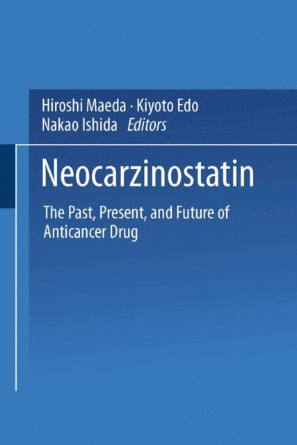 Nakao Ishida, Kiyoto Edo, Hiroshi Maeda - Neocarzinostatin, E-bok