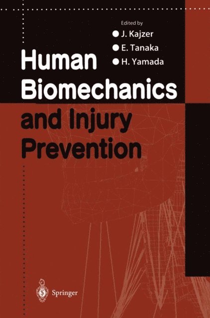 H. Yamada, E. Tanaka, J. Kajzer - Human Biomechanics and Injury Prevention, E-bok