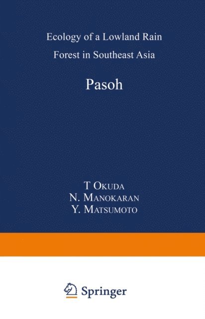 P.S. Ashton, S.C. Thomas, K. Niiyama, Y. Matsumoto, N. Manokaran, T. Okuda - Pasoh, E-bok