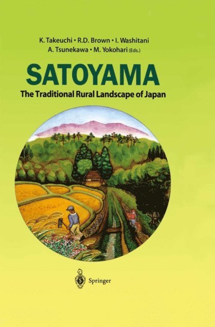 M. Yokohari, A. Tsunekawa, I. Washitani, R.D. Brown, K. Takeuchi - Satoyama, E-bok
