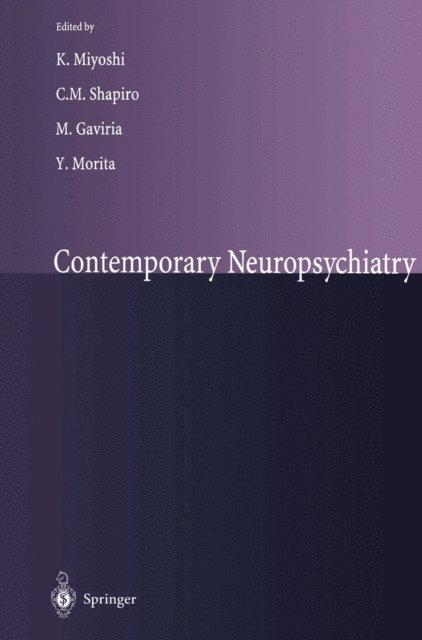 Y. Morita, M. Gaviria, C.M. Shapiro, K. Miyoshi - Contemporary Neuropsychiatry, E-bok