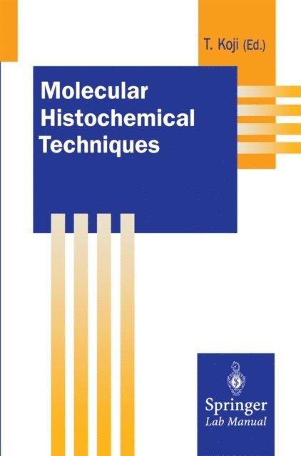 Takehiko Koji - Molecular Histochemical Techniques, E-bok