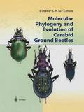 Molecular Phylogeny and Evolution of Carabid Ground Beetles