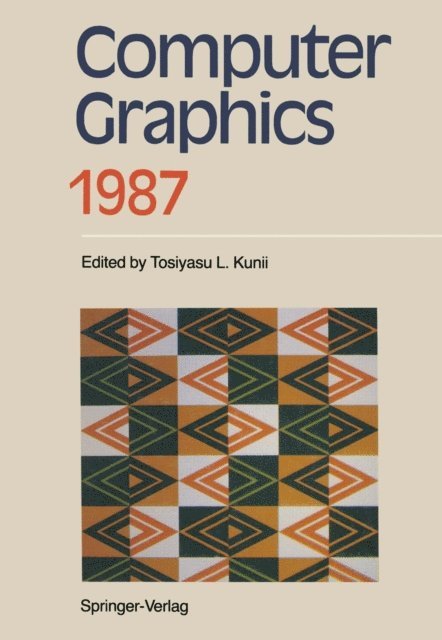 Tosiyasu L. Kunii - Computer Graphics 1987, E-bok