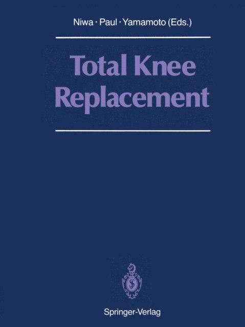 Sumiki Yamamoto, John P. Paul, Shigeo Niwa - Total Knee Replacement, E-bok