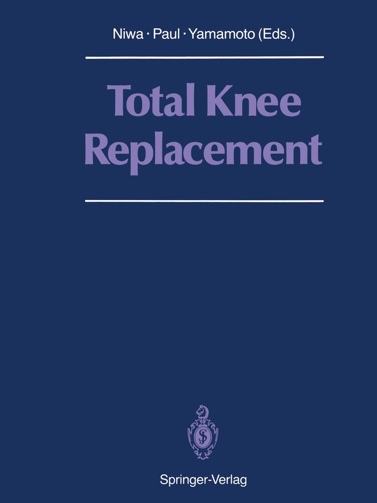 Shigeo Niwa, John P. Paul, Sumiki Yamamoto - Total Knee Replacement, Häftad