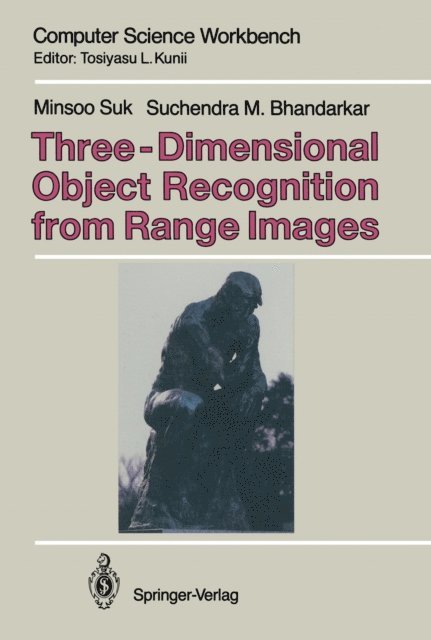 Suchendra M. Bhandarkar, Minsoo Suk - Three-Dimensional Object Recognition from Range Images, E-bok