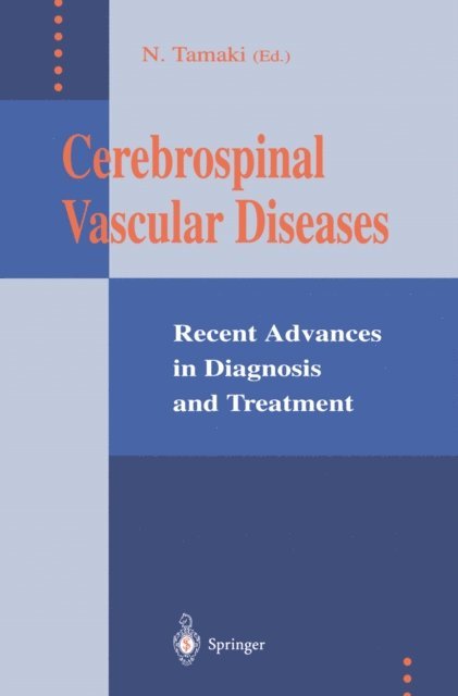 Norihiko Tamaki - Cerebrospinal Vascular Diseases, E-bok