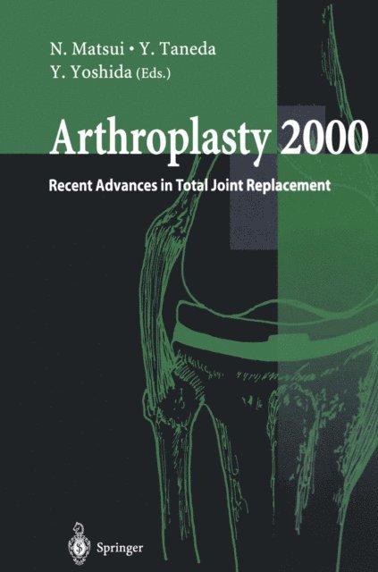 Y. Yoshida, Y. Taneda, N. Matsui - Arthroplasty 2000, E-bok