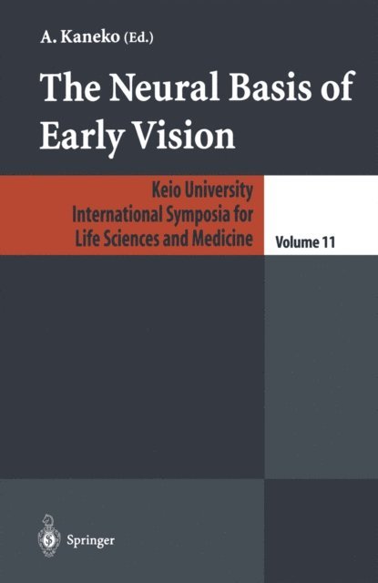 A. Kaneko - Neural Basis of Early Vision, E-bok