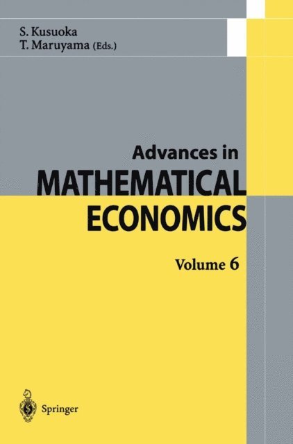 Toru Maruyama, Shigeo Kusuoka - Advances in Mathematical Economics, E-bok