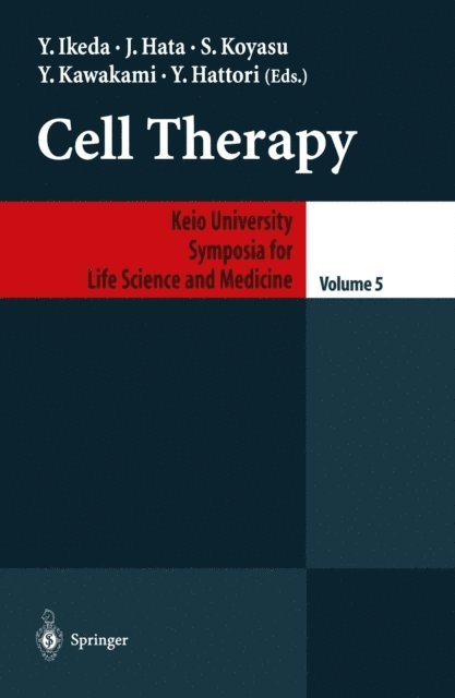 Y. Hattori, Y. Kawakami, S. Koyasu, J. Hata, Y. Ikeda - Cell Therapy, E-bok