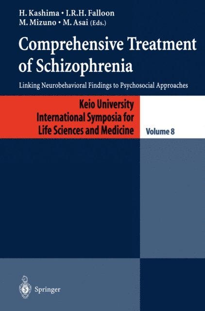 M. Asai, M. Mizuno, I.R.H. Falloon, H. Kashima - Comprehensive Treatment of Schizophrenia, E-bok