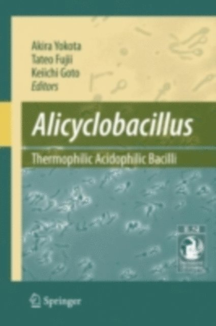 K. Goto, T. Fujii, A. Yokota - Alicyclobacillus, E-bok