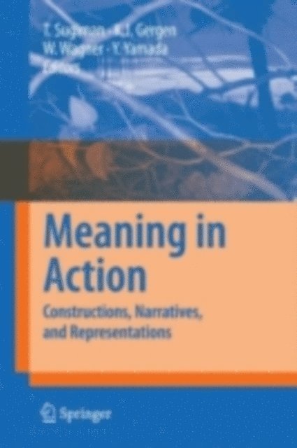 Yoko Yamada, Wolfgang Wagner, Kenneth J. Gergen, Toshio Sugiman - Meaning in Action, E-bok