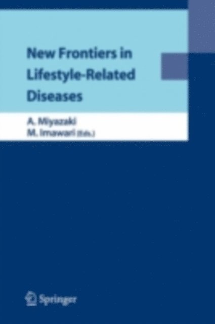 Michio Imawari, Akira Miyazaki - New Frontiers in Lifestyle-Related Diseases, E-bok