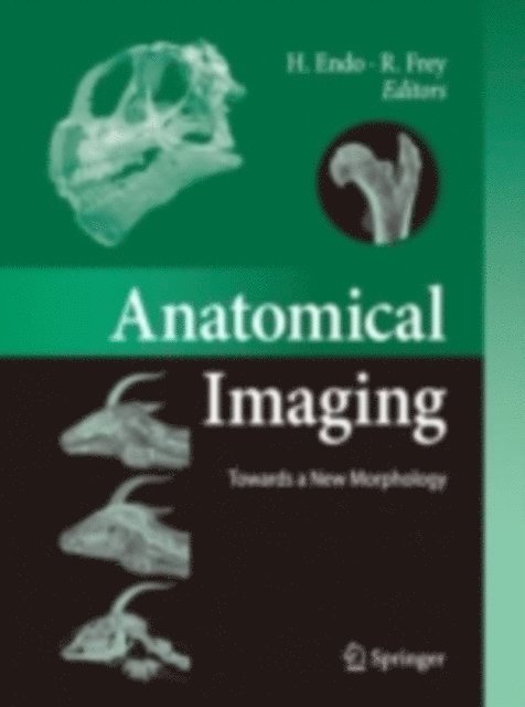 Roland Frey, Hideki Endo - Anatomical Imaging, E-bok