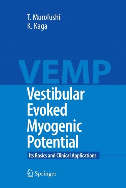 Kimitaka Kaga, Toshihisa Murofushi - Vestibular Evoked Myogenic Potential, E-bok