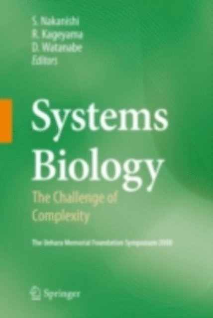 Dai Watanabe, Ryoichiro Kageyama, Shigetada Nakanishi - Systems Biology, E-bok