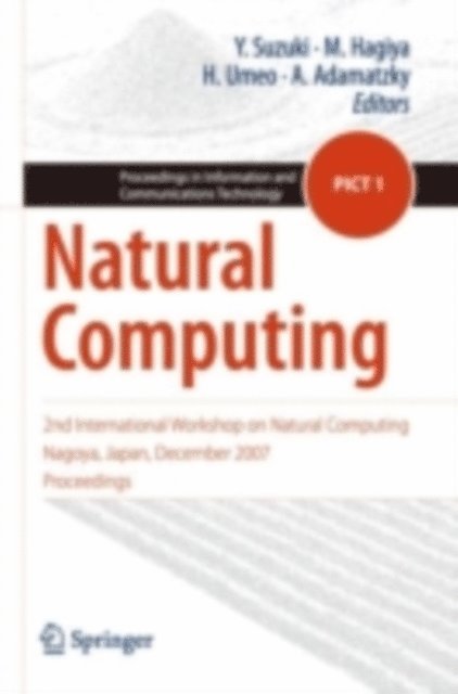 Andrew Adamatzky, Hiroshi Umeo, Masami Hagiya, Yasuhiro Suzuki - Natural Computing, E-bok