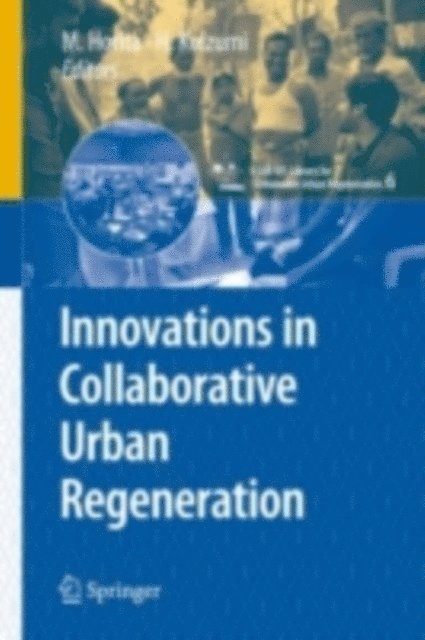 Shinichi Koizumi, Masahide Horita - Innovations in Collaborative Urban Regeneration, E-bok